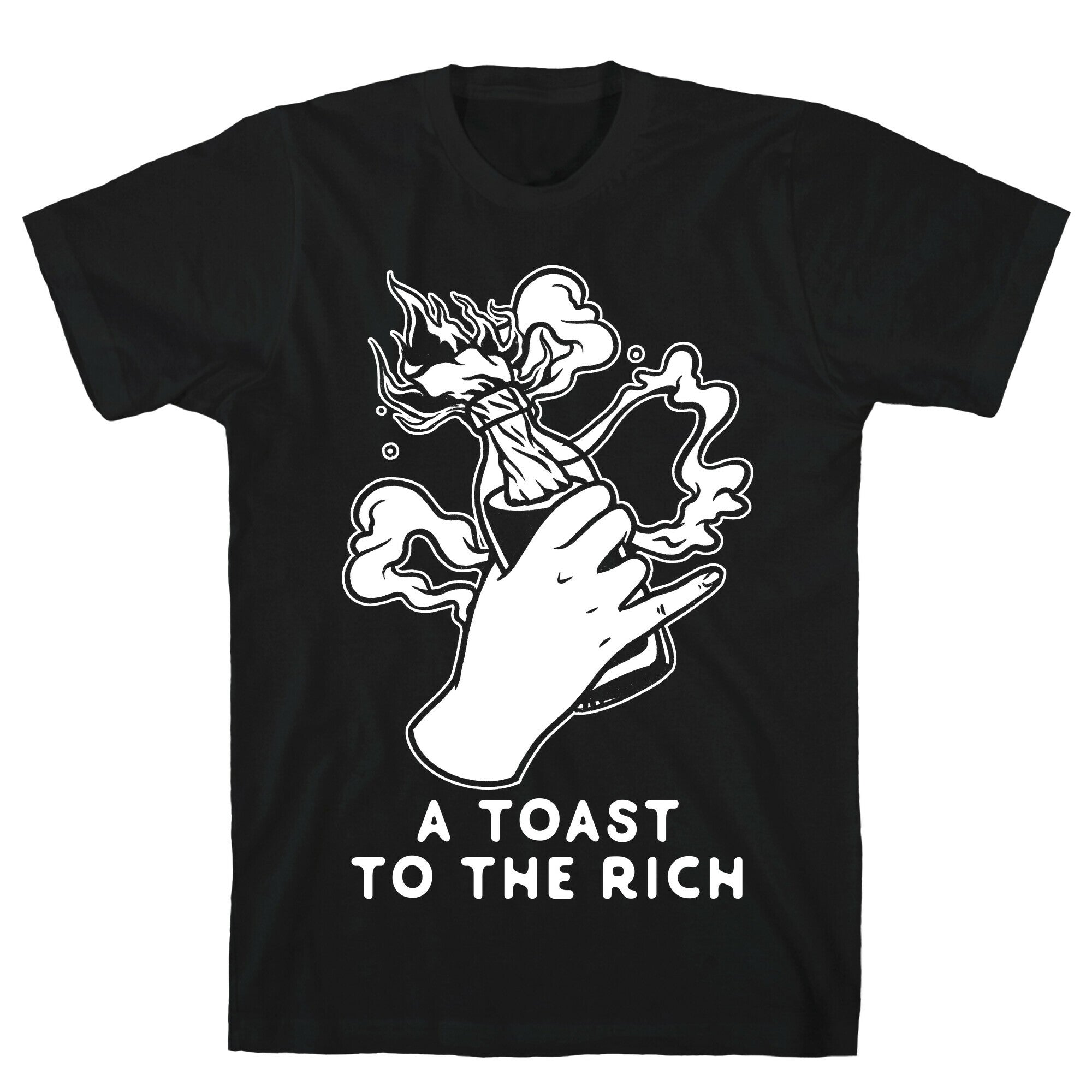 A Toast To The Rich T-Shirt